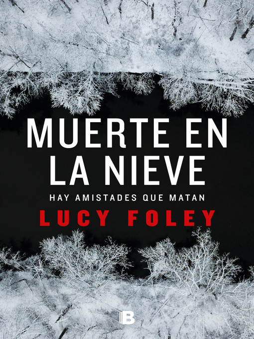 Title details for Muerte en la nieve by Lucy Foley - Wait list